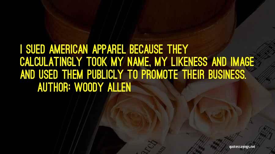 Promote Quotes By Woody Allen