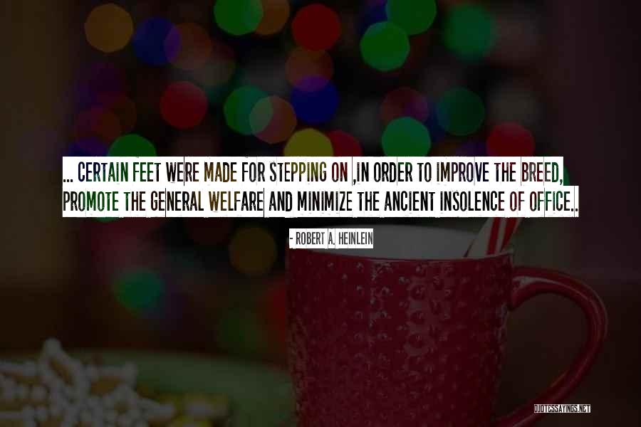 Promote The General Welfare Quotes By Robert A. Heinlein Promote The General Welfare Quotes By Robert A. Heinlein
