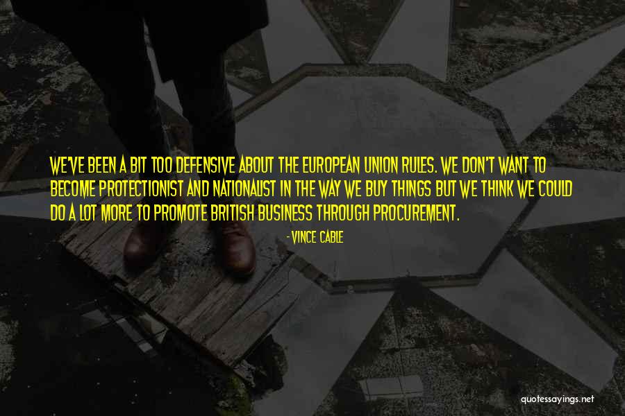 Promote Your Business Quotes By Vince Cable Promote Your Business Quotes By Vince Cable