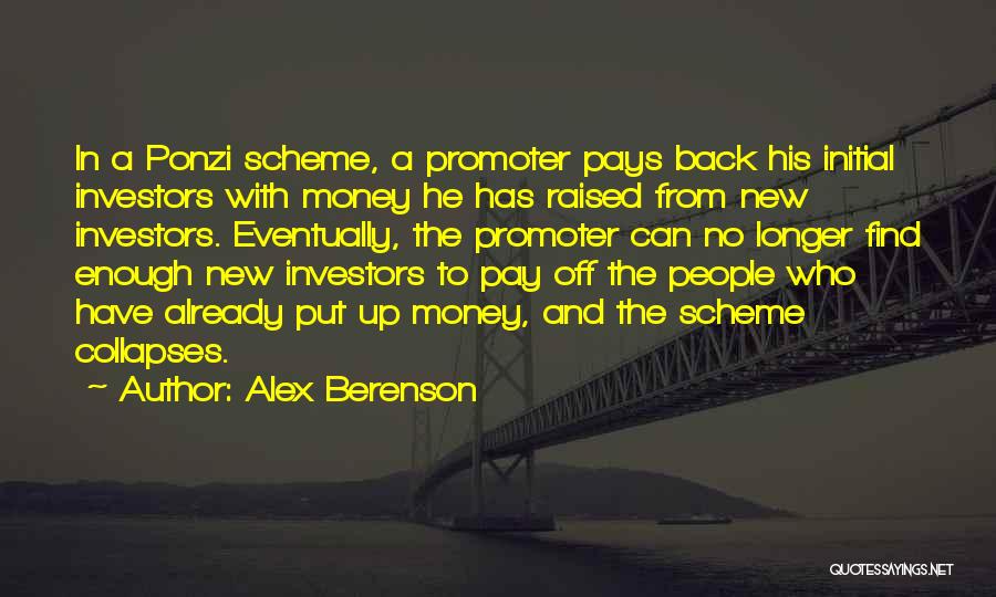 Promoter Quotes By Alex Berenson