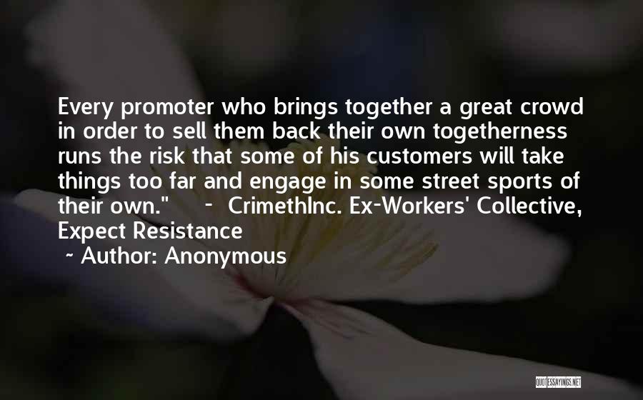 Promoter Quotes By Anonymous
