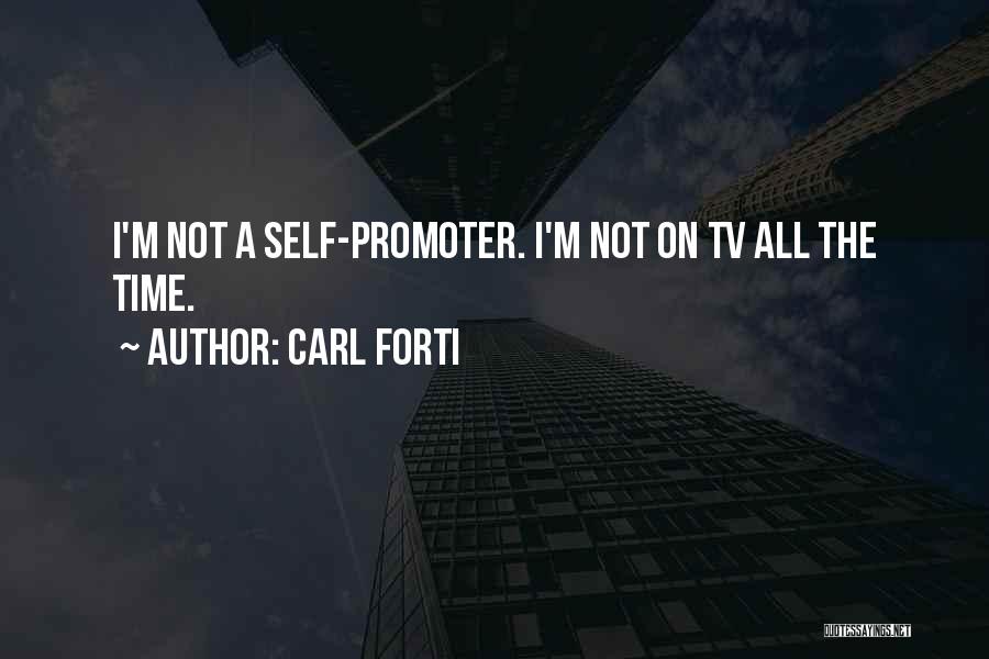 Promoter Quotes By Carl Forti