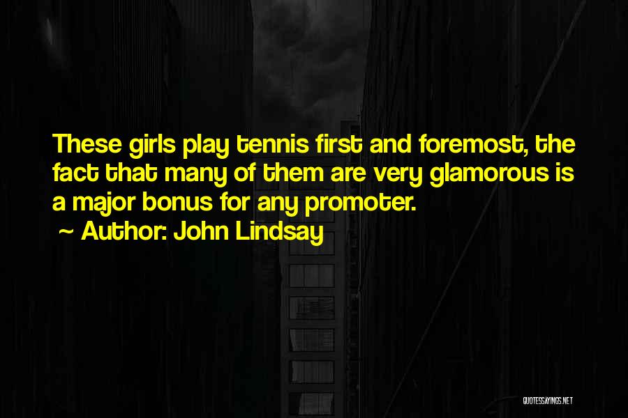 Promoter Quotes By John Lindsay