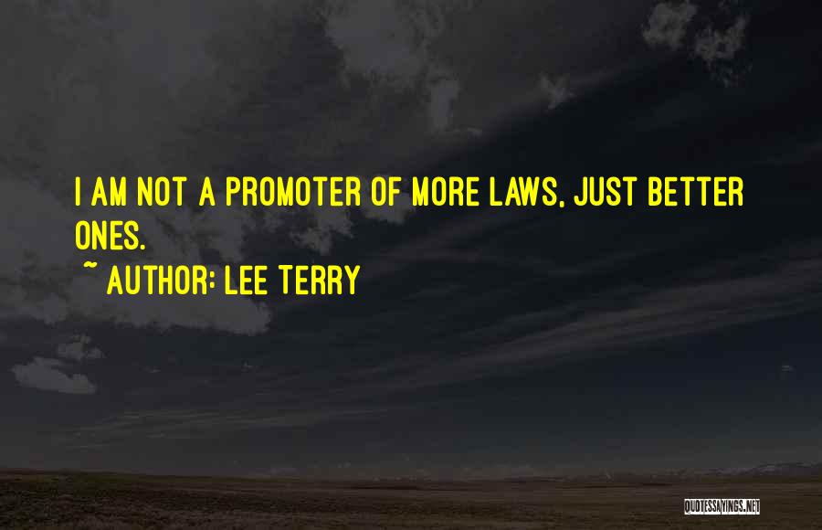 Promoter Quotes By Lee Terry