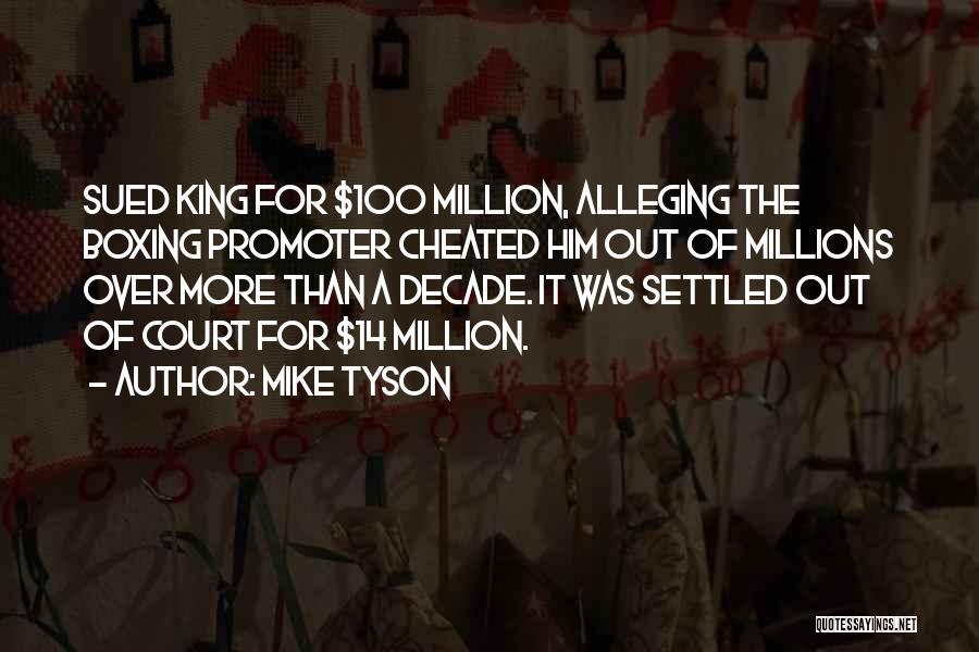 Promoter Quotes By Mike Tyson