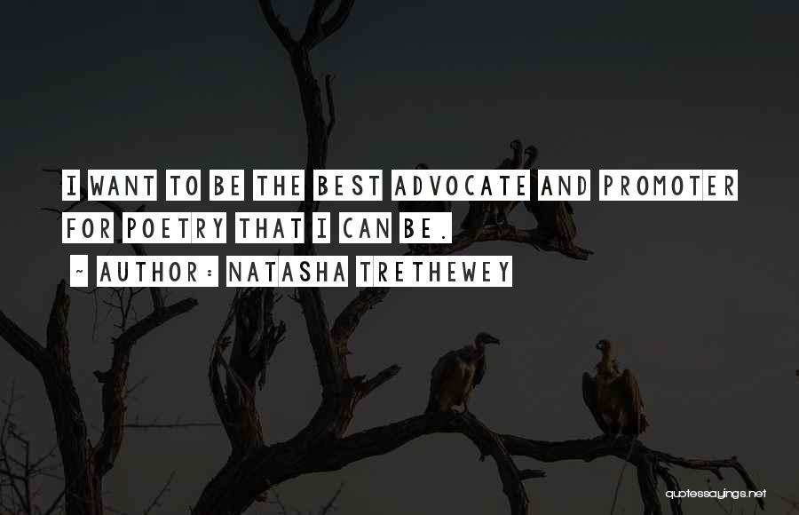 Promoter Quotes By Natasha Trethewey