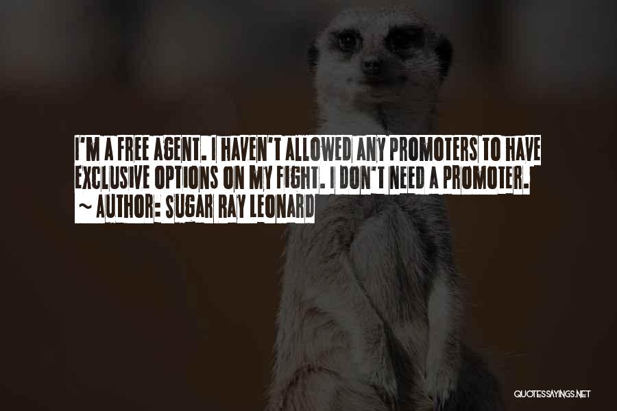 Promoter Quotes By Sugar Ray Leonard