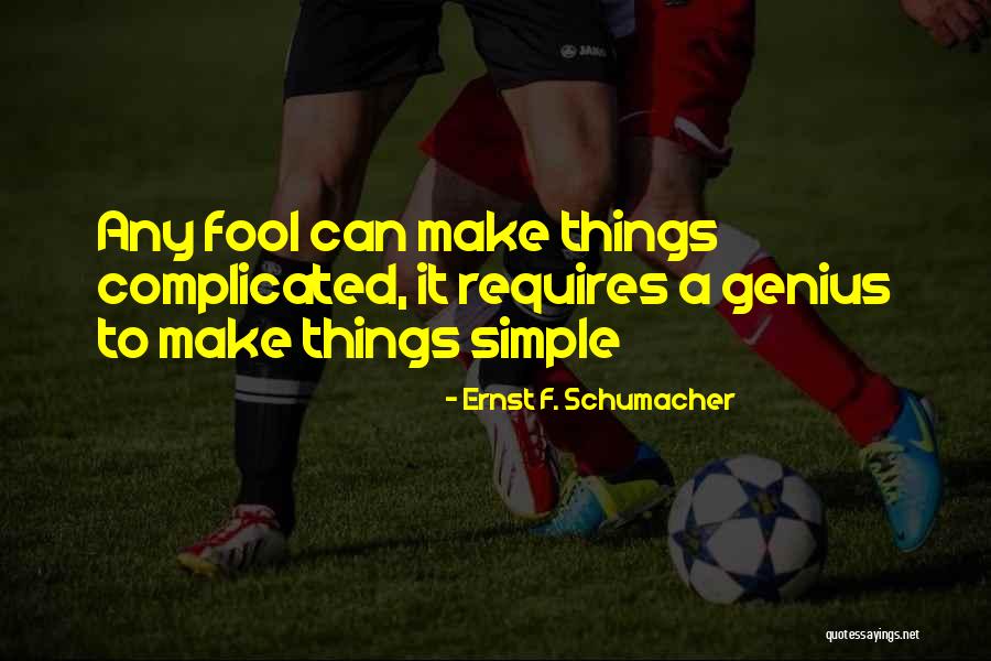 Promoters Biology Quotes By Ernst F. Schumacher Promoters Biology Quotes By Ernst F. Schumacher