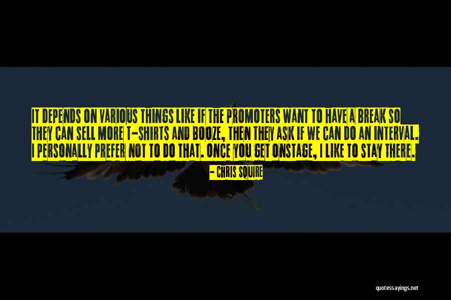 Promoters Quotes By Chris Squire Promoters Quotes By Chris Squire