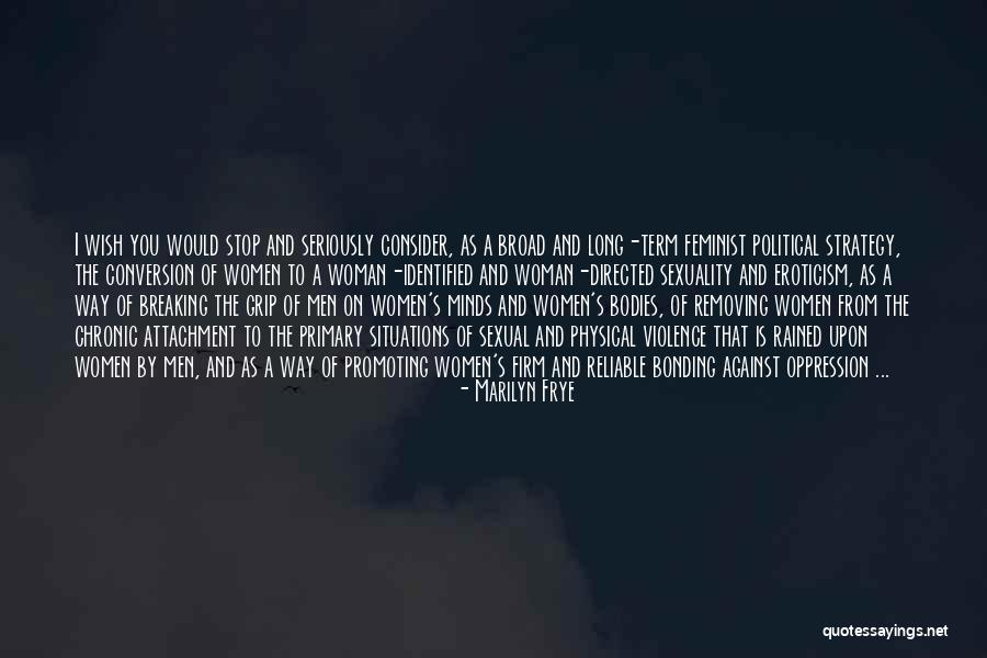 Promoting From Within Quotes By Marilyn Frye Promoting From Within Quotes By Marilyn Frye