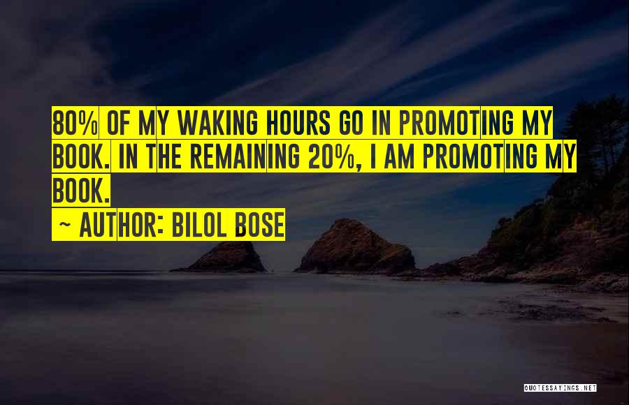 Promoting Yourself Quotes By Bilol Bose