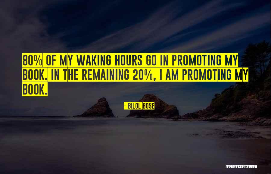 Promoting Yourself Quotes By Bilol Bose