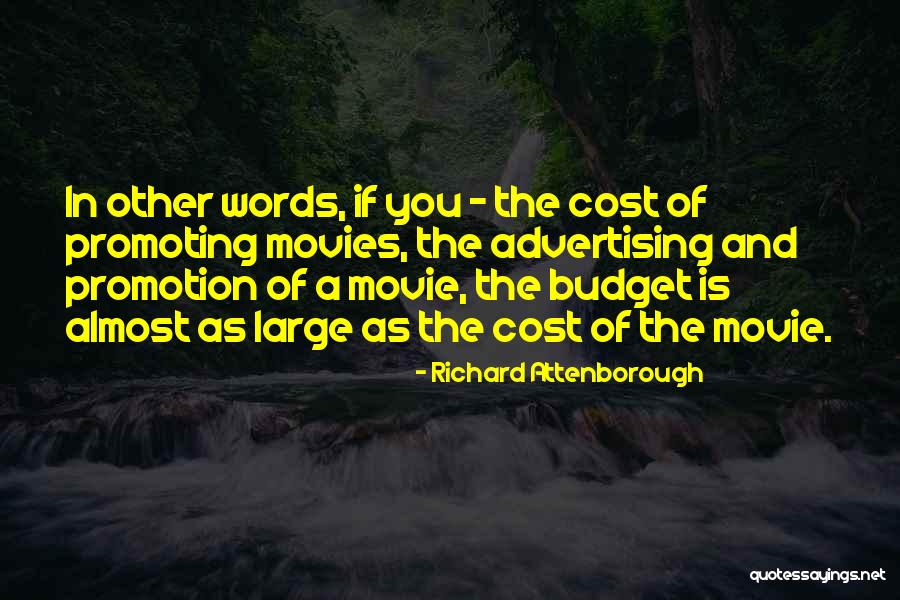 Promoting Yourself Quotes By Richard Attenborough