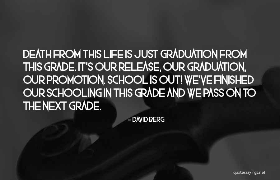 Promotion At School Quotes By David Berg