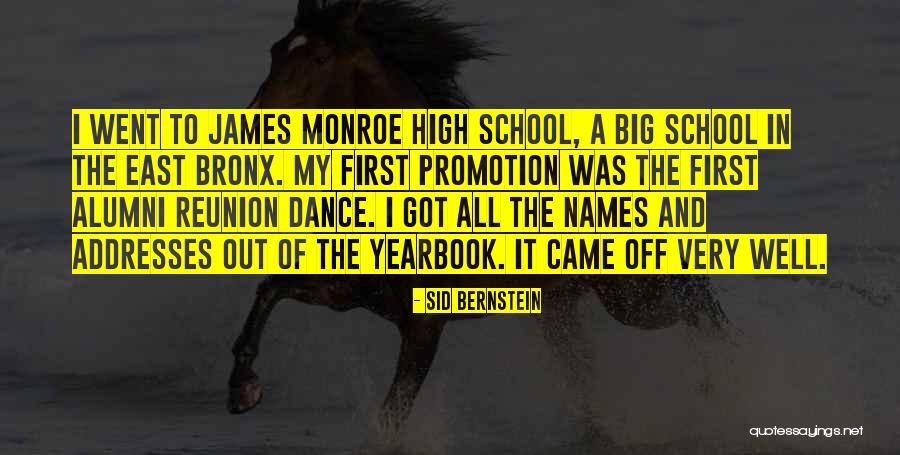 Promotion At School Quotes By Sid Bernstein