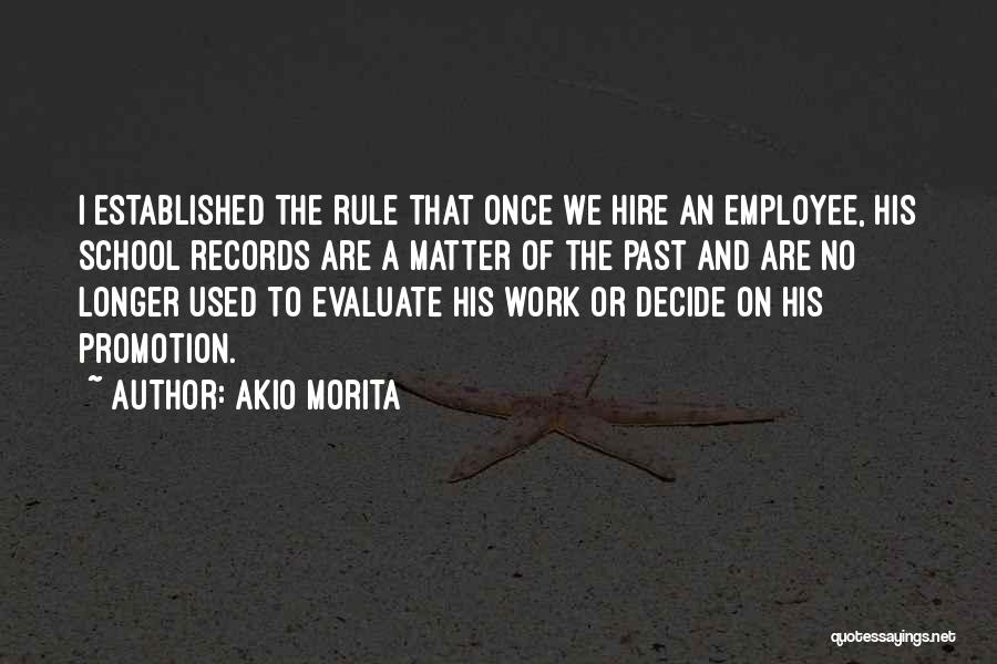 Promotion At Work Quotes By Akio Morita