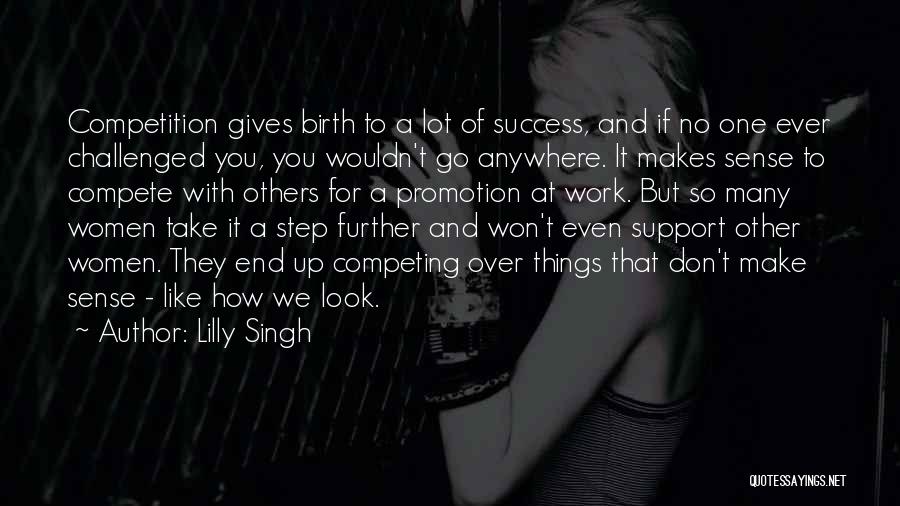 Promotion Success Quotes By Lilly Singh