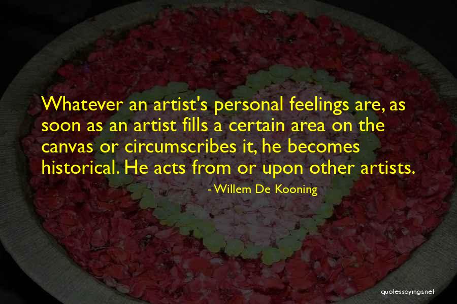 Promotor Quotes By Willem De Kooning Promotor Quotes By Willem De Kooning