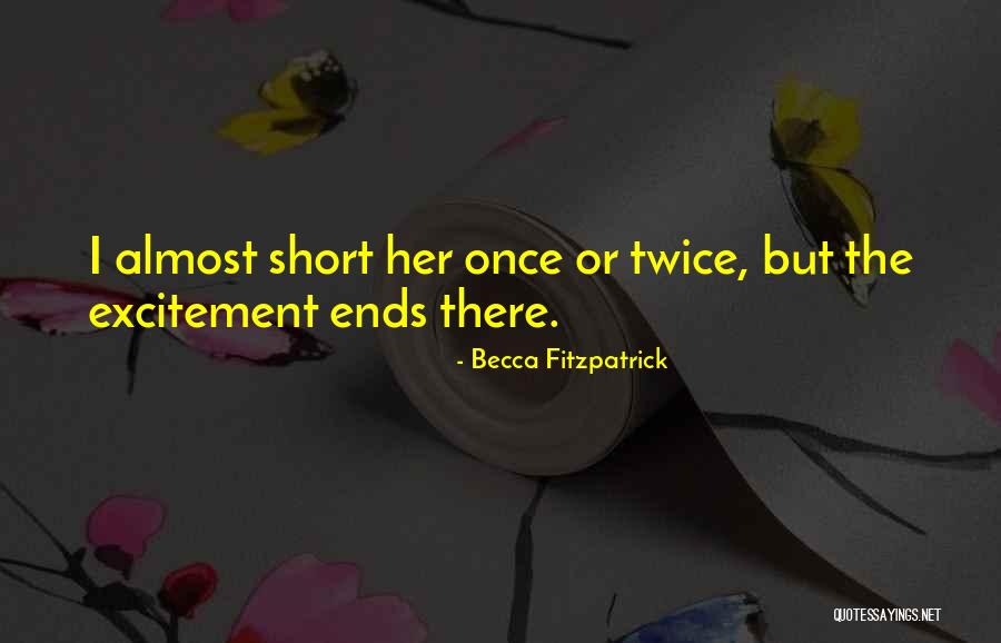Promotores Culturales Quotes By Becca Fitzpatrick Promotores Culturales Quotes By Becca Fitzpatrick