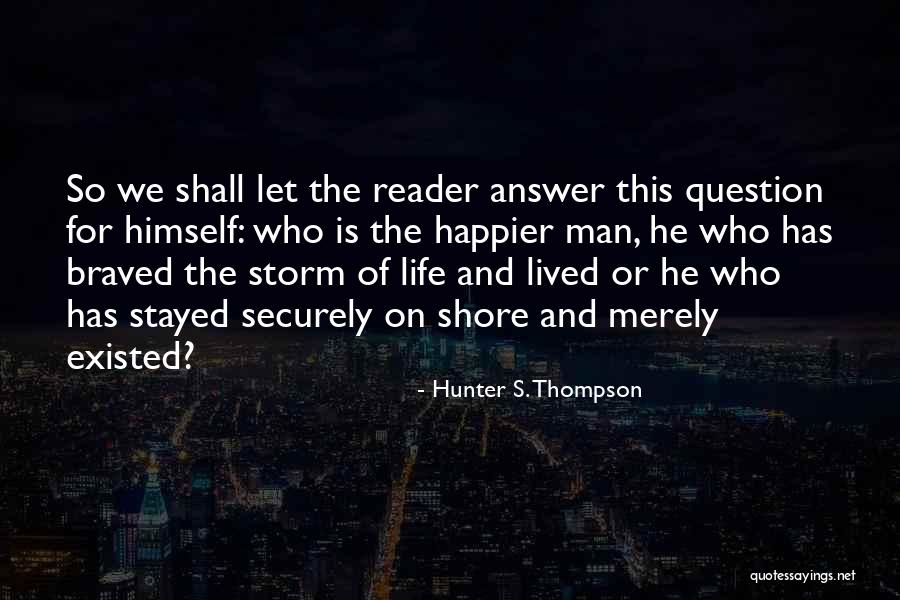 Prompt And Utter Destruction Quotes By Hunter S. Thompson Prompt And Utter Destruction Quotes By Hunter S. Thompson