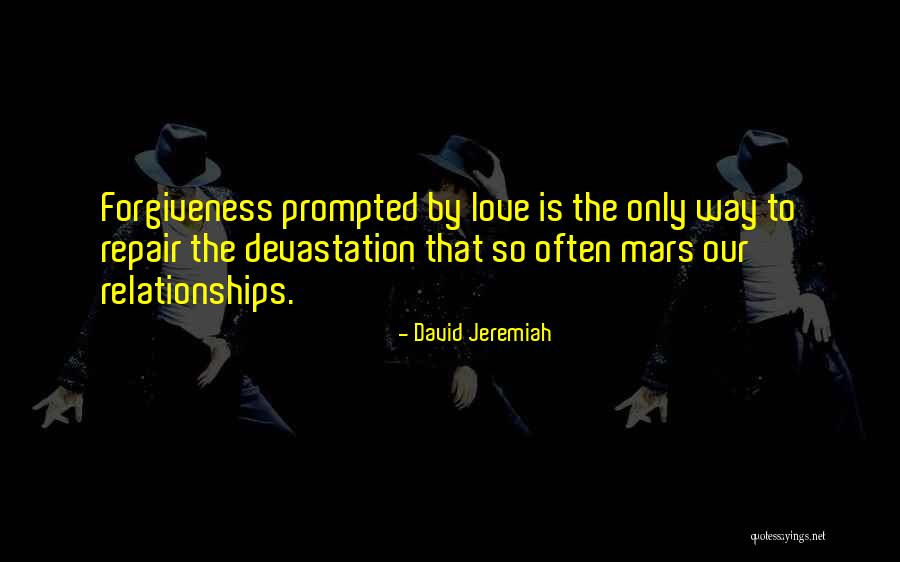 Prompted Quotes By David Jeremiah