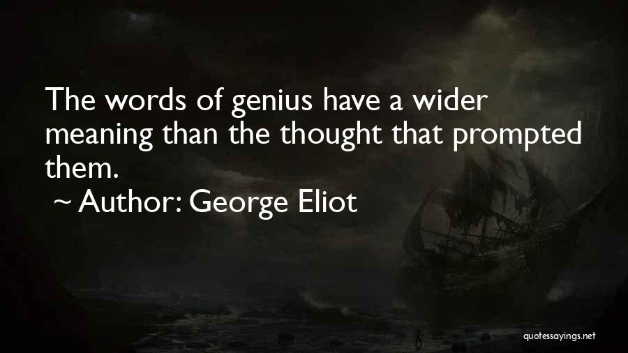 Prompted Quotes By George Eliot