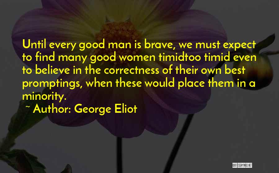 Promptings Or Me Quotes By George Eliot