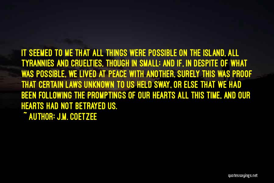 Promptings Or Me Quotes By J.M. Coetzee