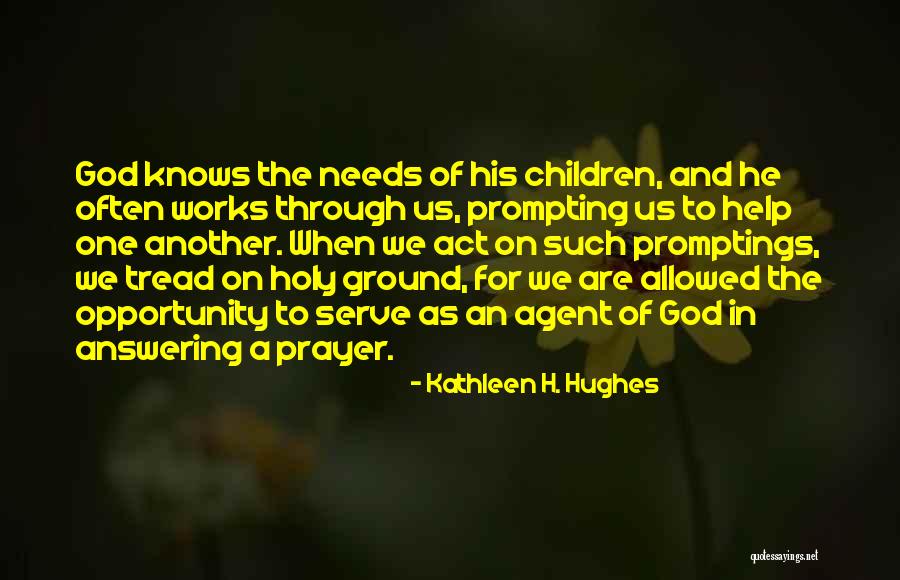 Promptings Quotes By Kathleen H. Hughes Promptings Quotes By Kathleen H. Hughes