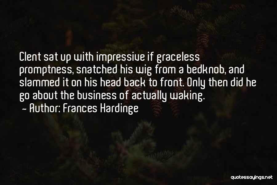 Promptness Quotes By Frances Hardinge