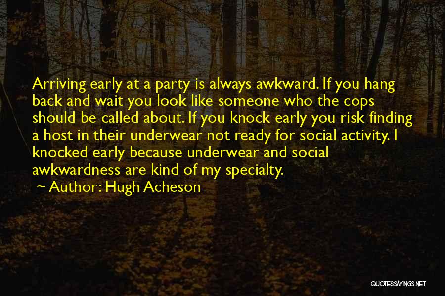 Promptness Quotes By Hugh Acheson
