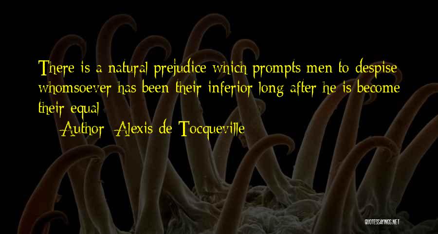 Prompts Quotes By Alexis De Tocqueville