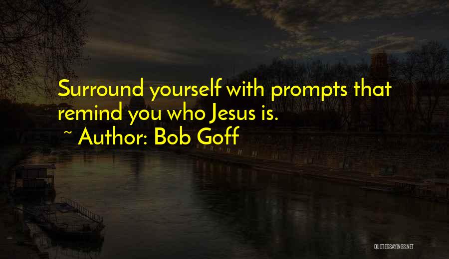 Prompts Quotes By Bob Goff