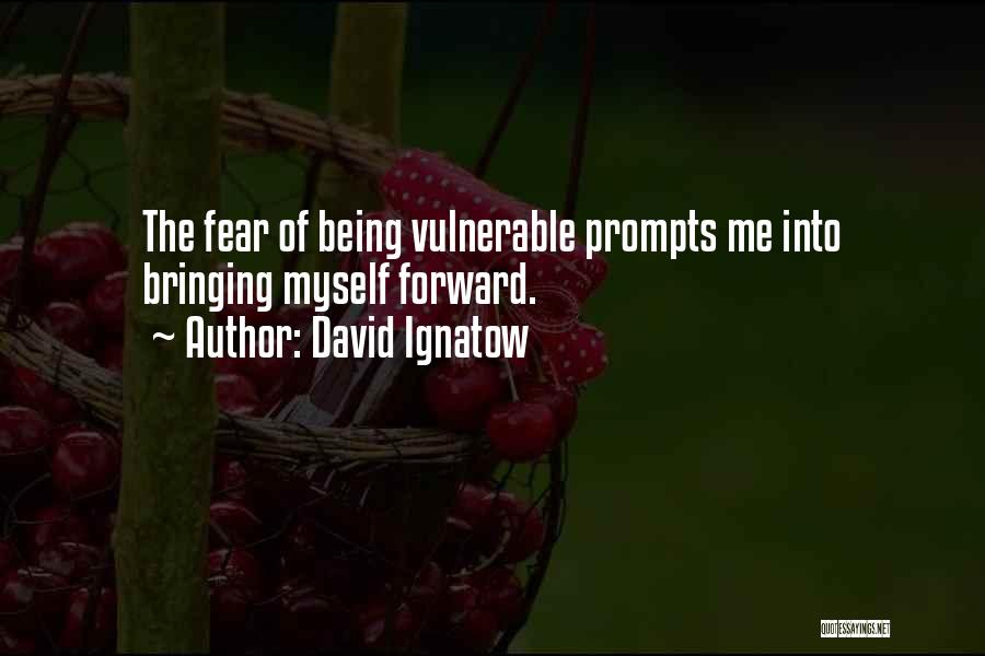 Prompts Quotes By David Ignatow