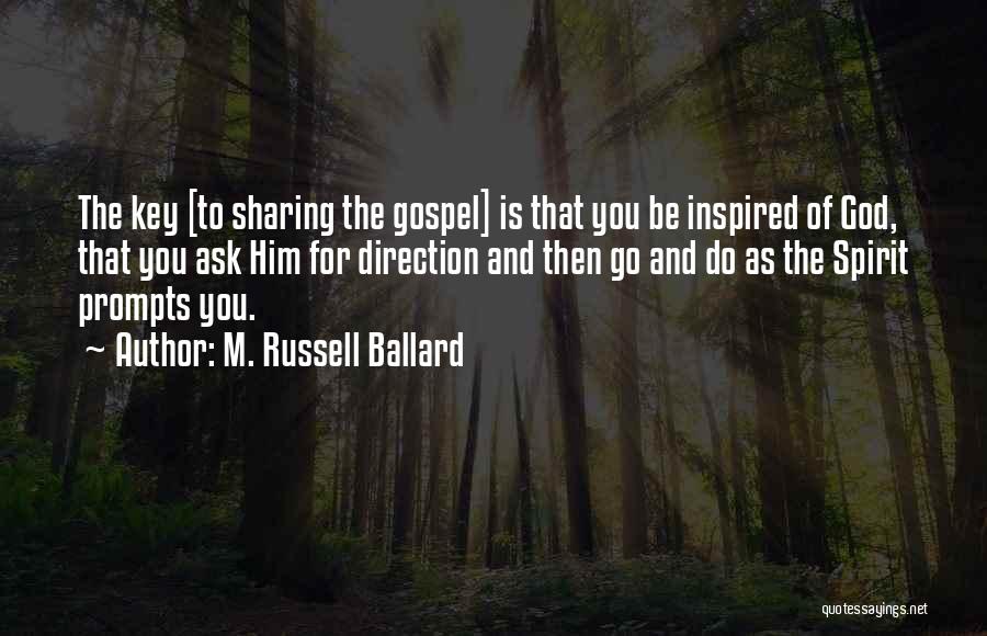 Prompts Quotes By M. Russell Ballard