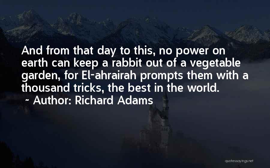 Prompts Quotes By Richard Adams