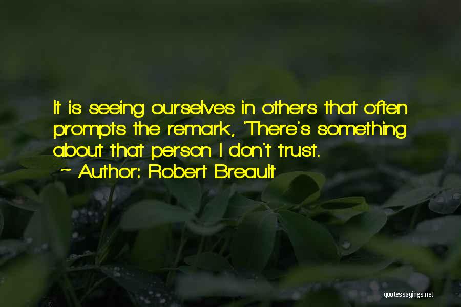 Prompts Quotes By Robert Breault