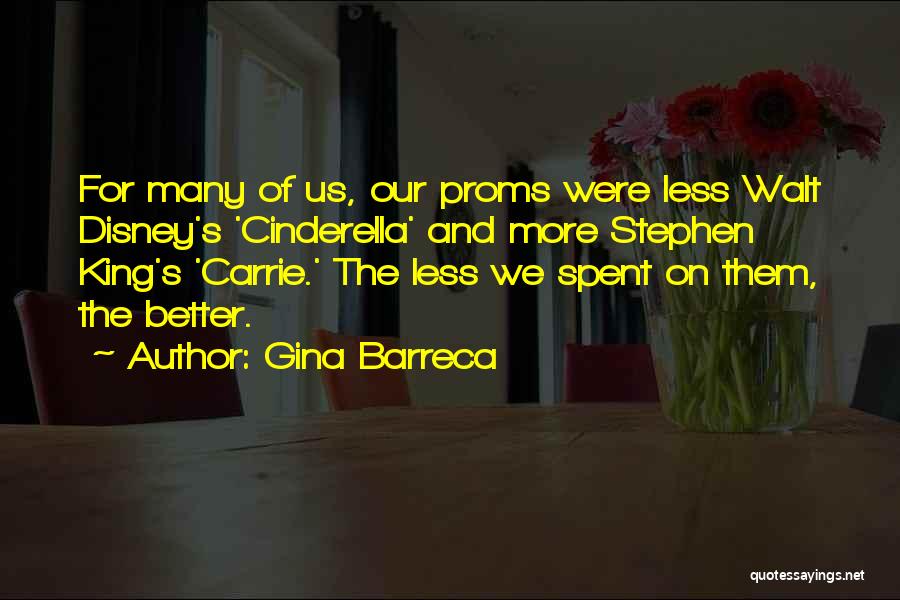 Proms Quotes By Gina Barreca