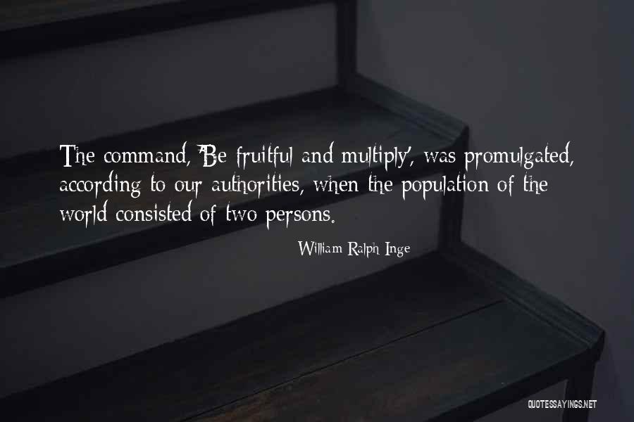 Promulgated Quotes By William Ralph Inge Promulgated Quotes By William Ralph Inge