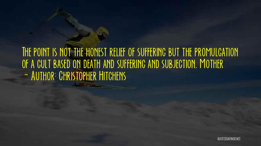 Promulgation Quotes By Christopher Hitchens