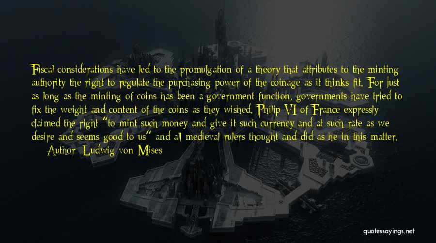 Promulgation Quotes By Ludwig Von Mises Promulgation Quotes By Ludwig Von Mises