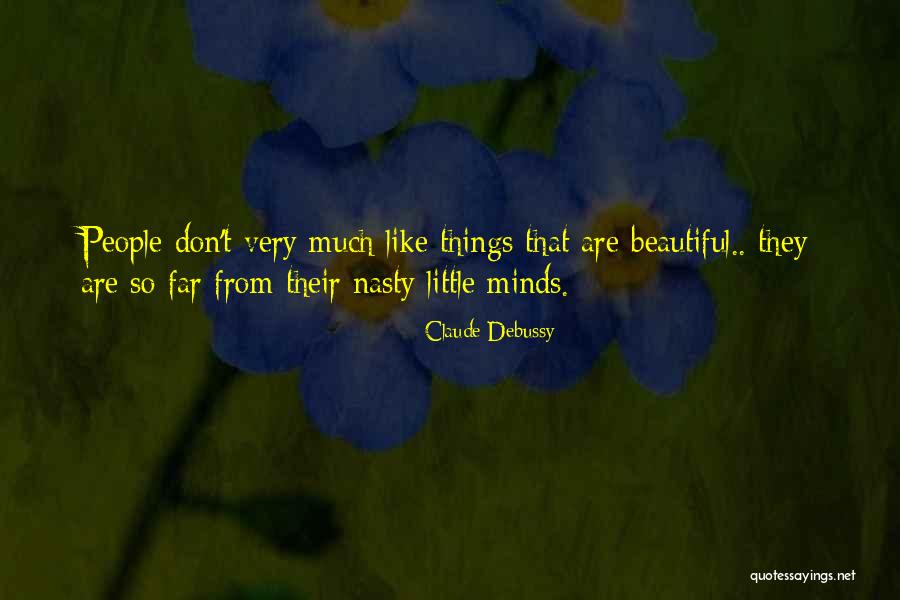 Promulgatory Quotes By Claude Debussy Promulgatory Quotes By Claude Debussy