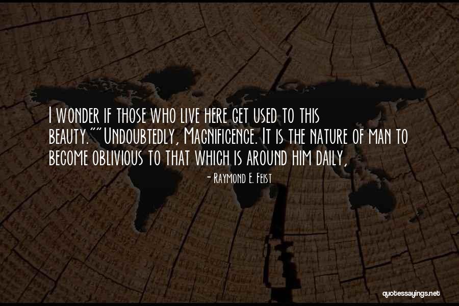 Pronatalists Quotes By Raymond E. Feist Pronatalists Quotes By Raymond E. Feist