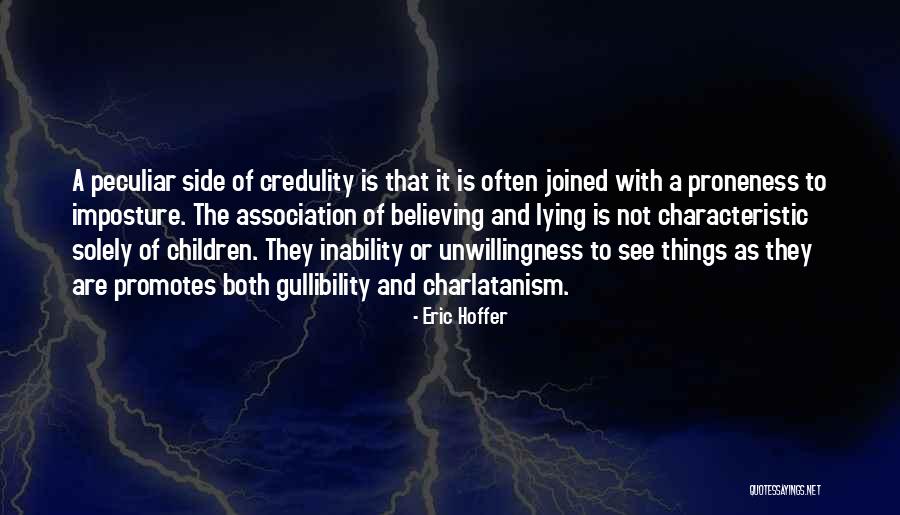 Proneness Quotes By Eric Hoffer Proneness Quotes By Eric Hoffer