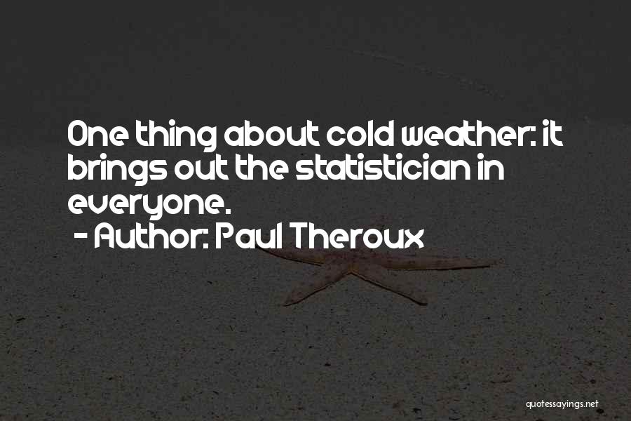 Prongs Of A Fork Quotes By Paul Theroux