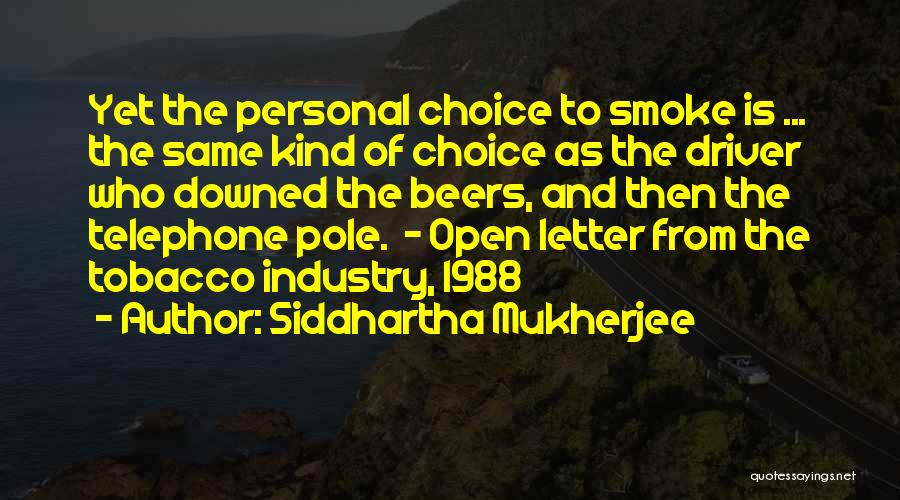 Pronko Diamonds Quotes By Siddhartha Mukherjee