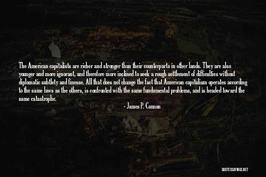 Pronoia Band Quotes By James P. Cannon Pronoia Band Quotes By James P. Cannon