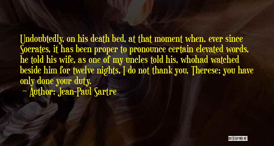 Pronounce Quotes By Jean-Paul Sartre