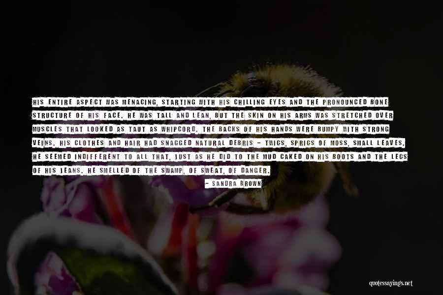 Pronounced Veins Quotes By Sandra Brown Pronounced Veins Quotes By Sandra Brown