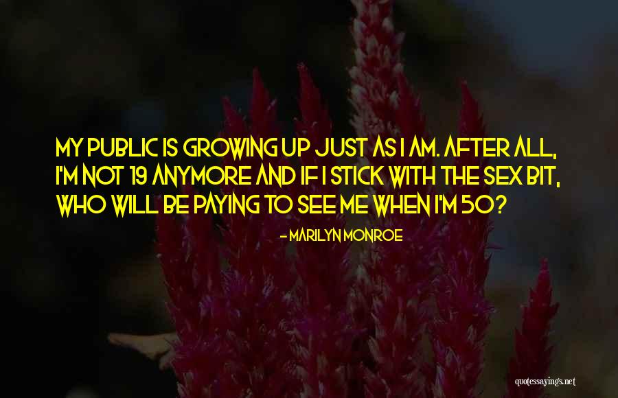 Pronouncement Synonym Quotes By Marilyn Monroe